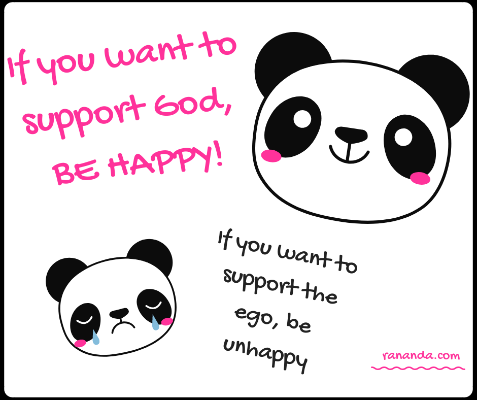 quote 67 If you want to support God, BE HAPPY!